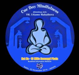 One Day Mindfulness (ODM) bersama  YM. Bhikkhu Uttamo Mahathera